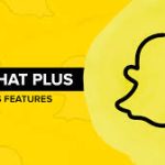 What Is Snapchat Plus: Exploring Enhanced Features of Snapchat